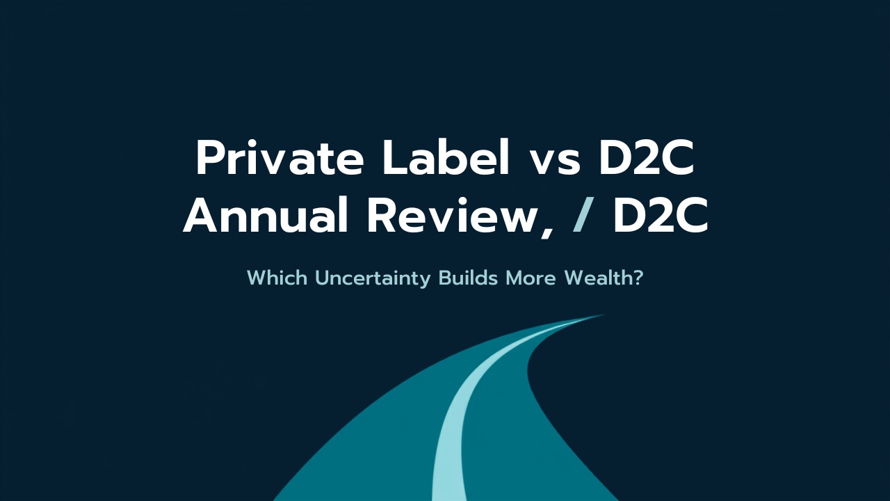Private label versus D2C